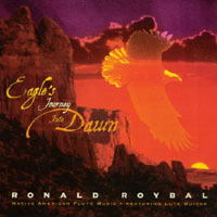 RONALD ROYBAL: Eagle's Journey Into Dawn
