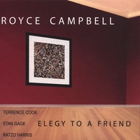 Royce Campbell : Elegy To A Friend