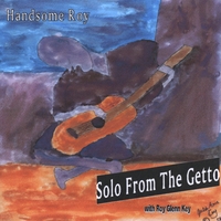ROY GLENN KEY: Handsome Roy Solo From The Getto