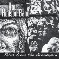 THE ROY HUDSON BAND: Tales From the Grooveyard