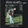 ROY HURD: Roy Hurd Live, "As Real As It Gets"