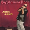 ROY MANNINO BAND: Juke Joint