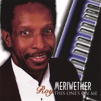Roy Meriwether : This One's On Me
