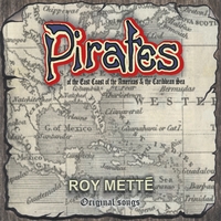 Roy Mette : Pirates of the East Coast of the Americas and the Caribbean Sea