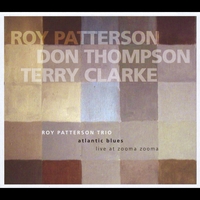 Roy Patterson Trio : Atlantic Blues