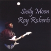 ROY ROBERTS: Sicily Moon