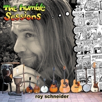 Roy Schneider : The Humble Sessions