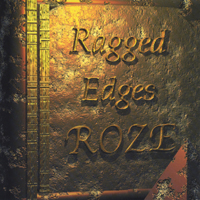 Roze : Ragged Edges