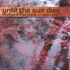RICHARD PARSONS WITH ALLEGRA GELLAR: Until The Sun Dies