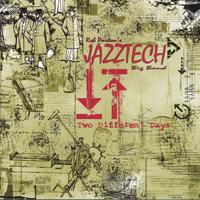 ROB PARTON'S JAZZTECH BIG BAND: Two Different Days