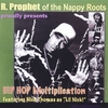 RPROPHET/NAPPYROOTS/LIL NICK: Multiplication HipHop Rprophet & Nappyroots