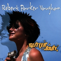 ROBERT PARKER VAUGHAN: Glitterbaby