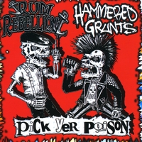 Rum Rebellion and Hammered Grunts : Pick Yer Poison Split