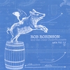 ROB ROBINSON AND THE DIXIE UNDERRUNNERS: When Pigs Fly