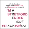 RED ROAR MANTRA: I'm A Stretford Ender