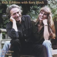 Rick Robbins with Rory Block : Don't Deny My Name
