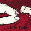 RED RIVER ROLLERCOASTER: Life Today