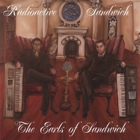 Radioactive Sandwich : The Earls of Sandwich