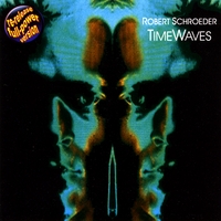 Robert Schroeder : TimeWaves