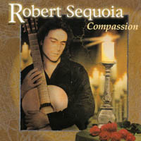 ROBERT SEQUOIA: Compassion