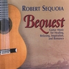 ROBERT SEQUOIA: Bequest