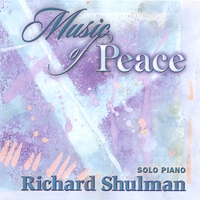 Richard Shulman : Music of Peace