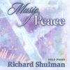 RICHARD SHULMAN: Music of Peace