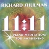 RICHARD SHULMAN: 11:11 Piano Meditations for Awakening
