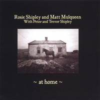Rosie Shipley and Matt Mulqueen : At Home