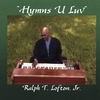 RALPH T. LOFTON, JR.: Hymns U Luv