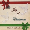 Ralph T. Lofton, Jr.: "THE JOY OF CHRISTMAS"
