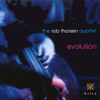 ROB THORSEN QUARTET: Evolution