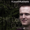 RUSSELL TRUEMAN: Child of God