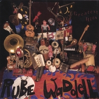 RUBE WADDELL: Greatest Hits
