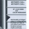 LOUIS RUBIO & OSCAR HERNANDEZS: Mother's Chill