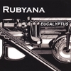 RUBYANA: Eucalyptus