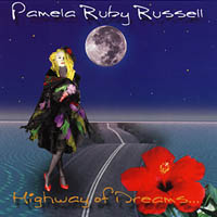 Pamela Ruby Russell : Highway Of Dreams