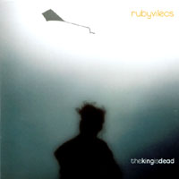 RUBY VILEOS: The King Is Dead