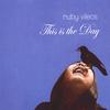 RUBY VILEOS: This is the Day