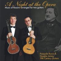 Pasquale Rucco and Douglas James : A Night at the Opera