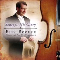 RUDI BOOHER: Songs for His Glory