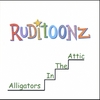 RUDITOONZ: Alligators in the Attic