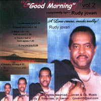 Rudy Jovan : Good Morning
