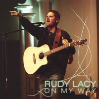 Rudy Lacy : On My Way