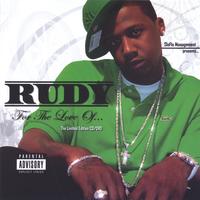 Rudy : For The Love Of...