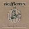 THE RUFFIANS: Together for Christmas