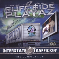 Ruffside Playaz : Interstate Traffickin