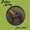 RUFUS KING: Que Onda