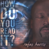 Rufus Harris : How Do You Read It?