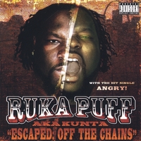 RUKA PUFF: Escaped: Off The Chains